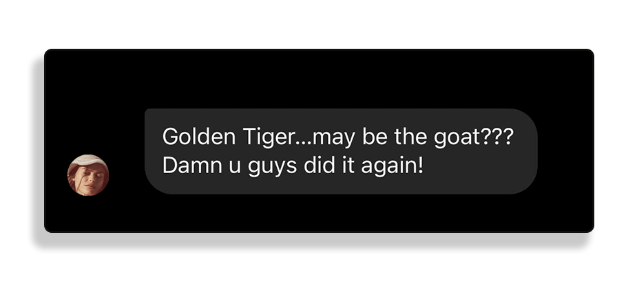 Screencap of someone praising Golden Tiger on IG.
