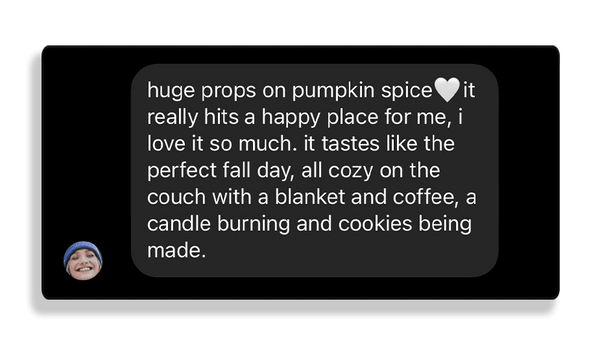An Instagram DM praising Pumpkin Spice.